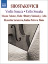 SHOSTAKOVICH: Cello Sonata / Violin Sonata